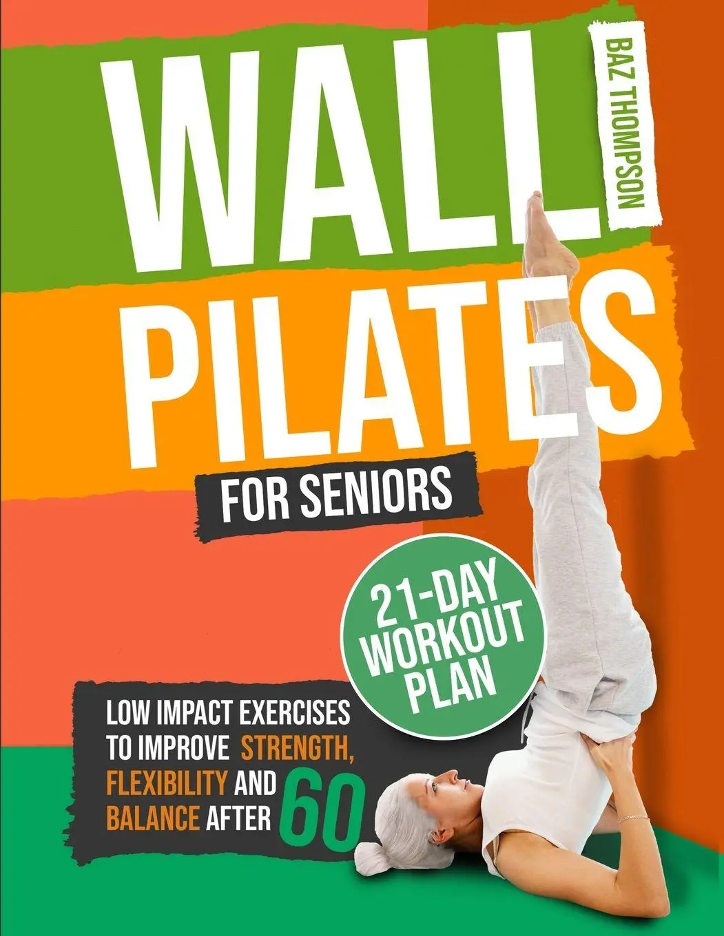 Cover: 9781990404580 | Wall Pilates for Seniors | Baz Thompson (u. a.) | Taschenbuch | 2023