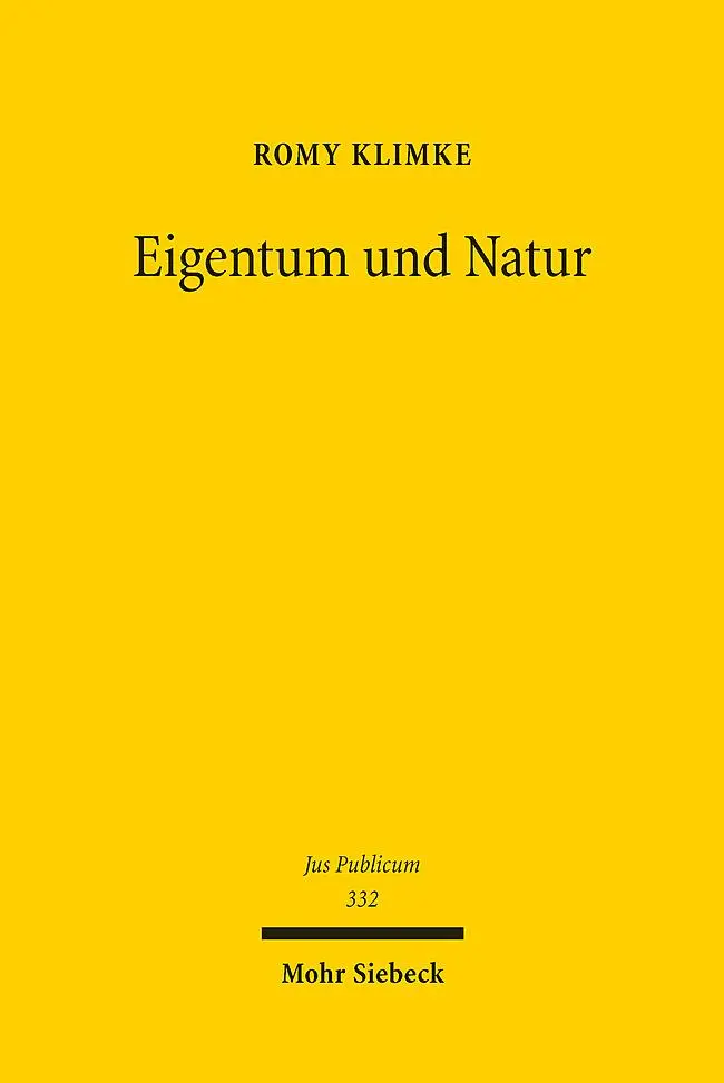 Cover: 9783161644580 | Eigentum und Natur | Romy Klimke | Buch | Jus Publicum | 455 S. | 2025