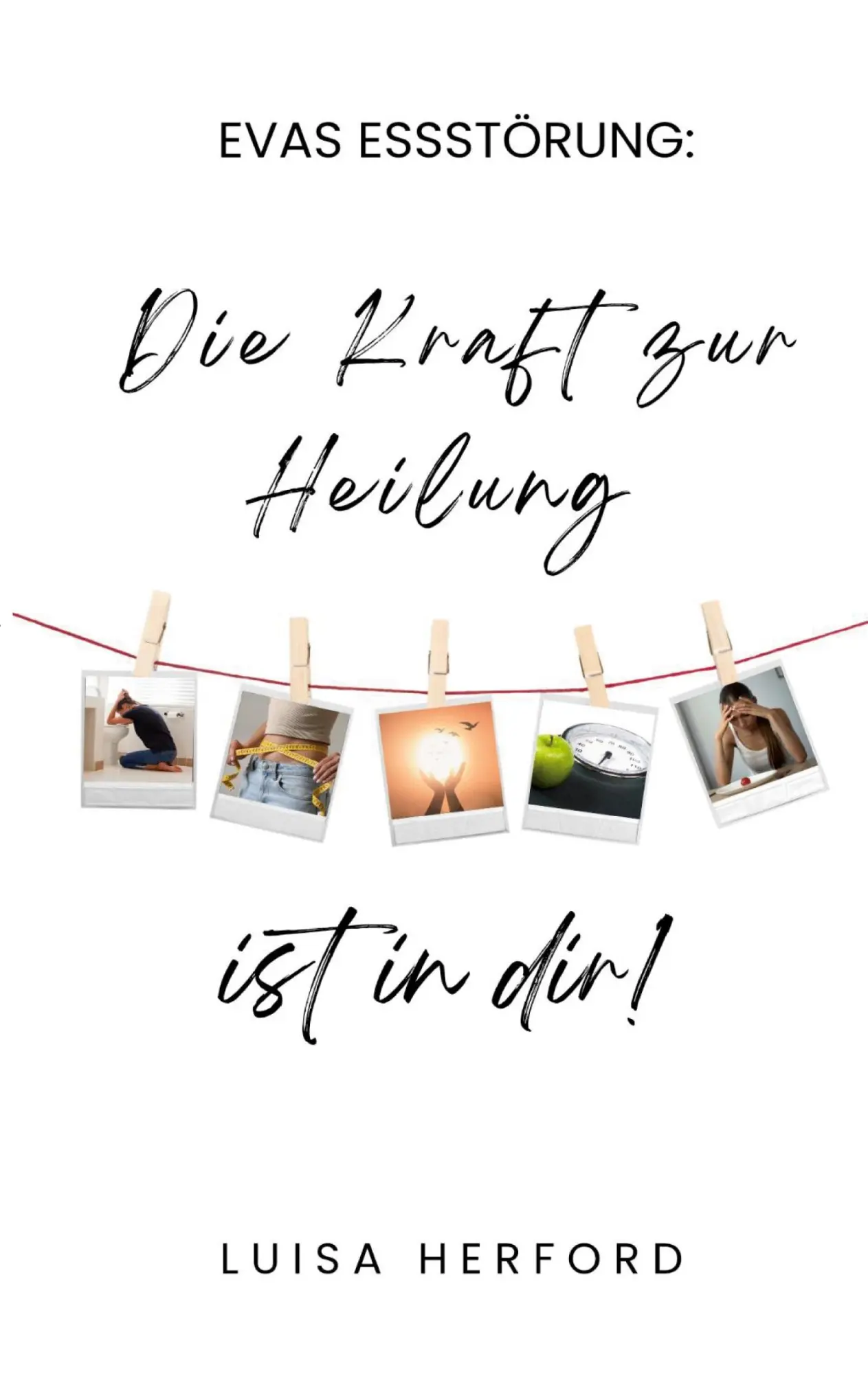 Cover: 9783819264580 | Evas Essstörung: | Die Kraft zur Heilung ist in dir! | Luisa Herford