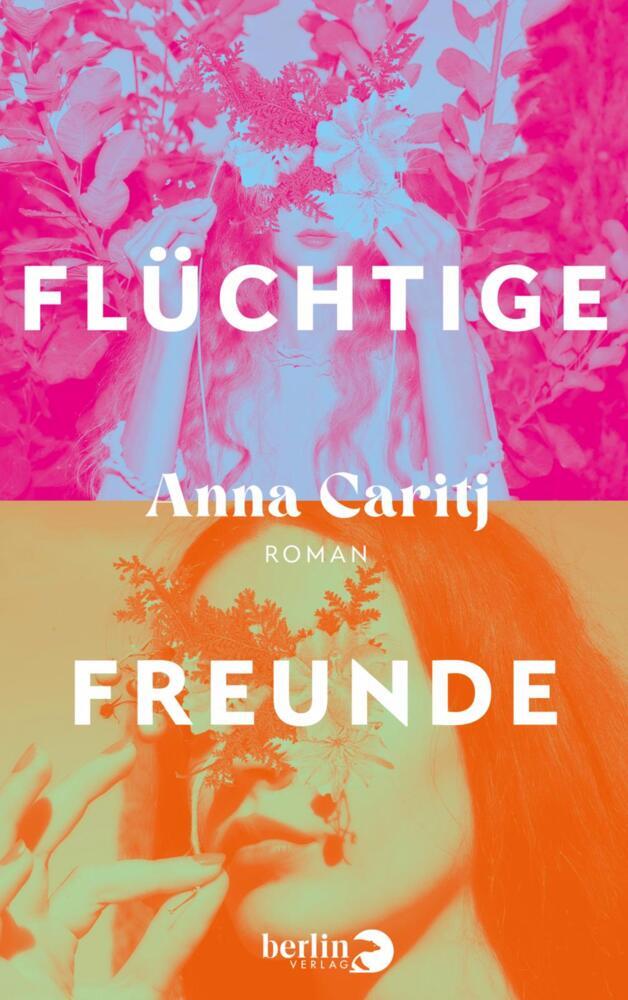 Cover: 9783827014580 | Flüchtige Freunde | Roman | Anna Caritj | Buch | 384 S. | Deutsch