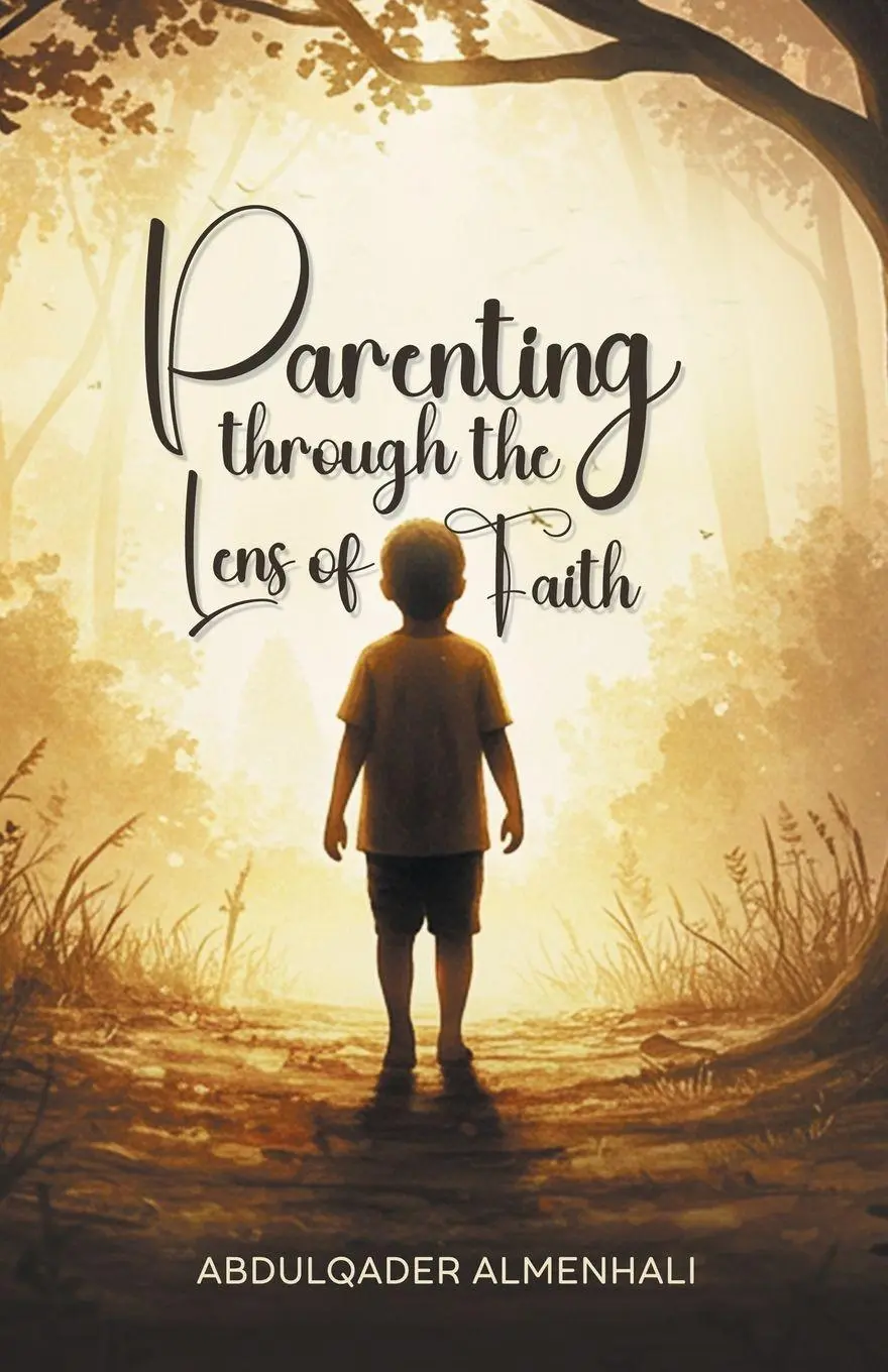Cover: 9798823094580 | Parenting through the Lens of Faith | Abdulqader Almenhali | Buch