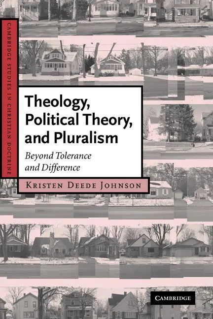 Cover: 9780521154680 | Theology, Political Theory, and Pluralism | Kristen Deede Johnson