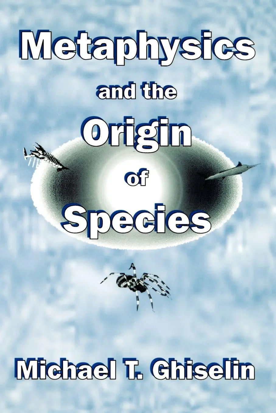 Cover: 9780791434680 | Metaphysics and the Origin of Species | Michael T. Ghiselin | Buch