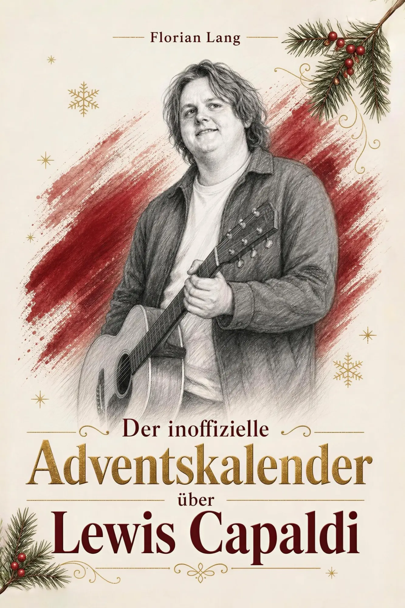 Cover: 9783696404680 | Der inoffizielle Adventskalender über Lewis Capaldi | Florian Lang