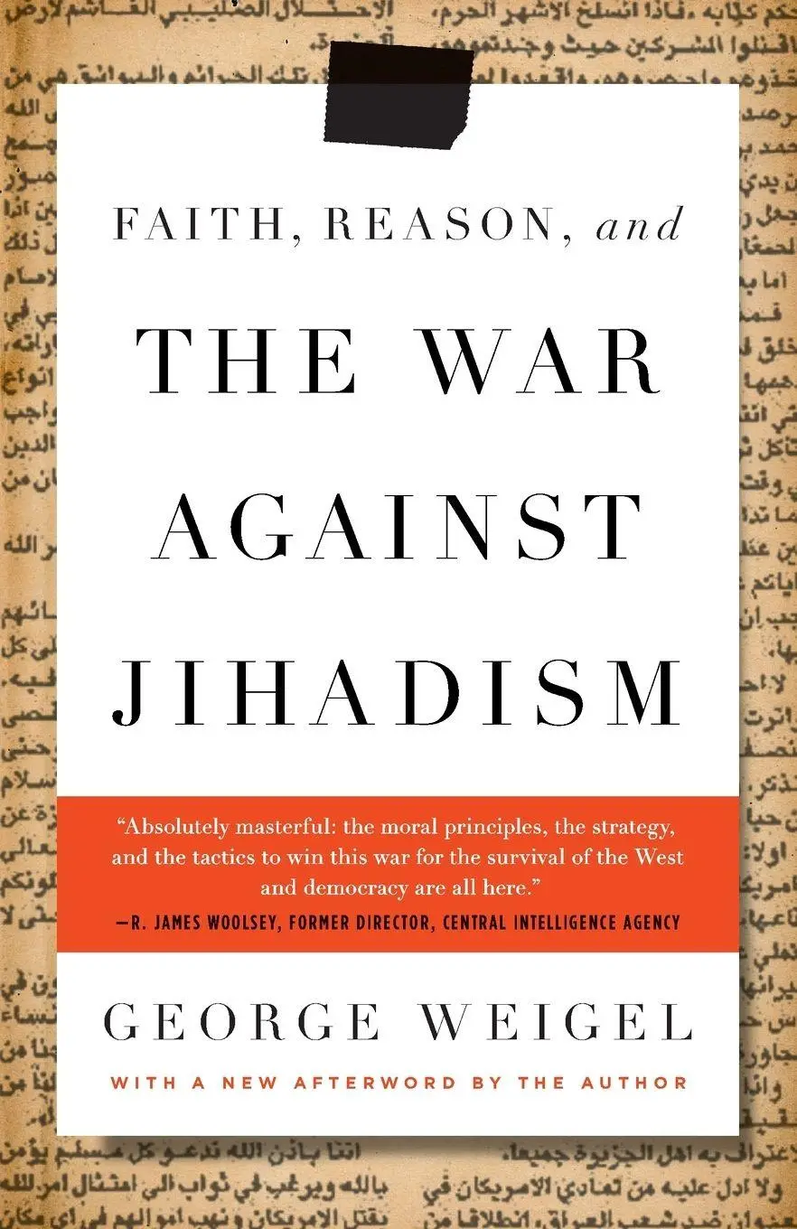 Cover: 9780385524780 | Faith, Reason, and the War Against Jihadism | George Weigel | Buch