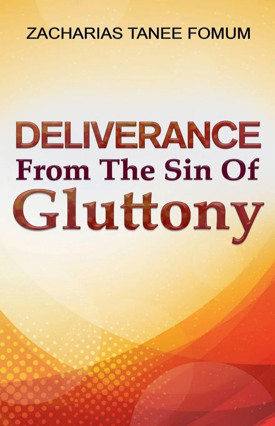 Cover: 9781393104780 | Deliverance From The Sin of Gluttony | Zacharias Tanee Fomum | Buch