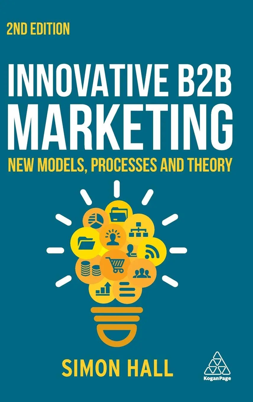 Cover: 9781398604780 | Innovative B2B Marketing | New Models, Processes and Theory | Hall