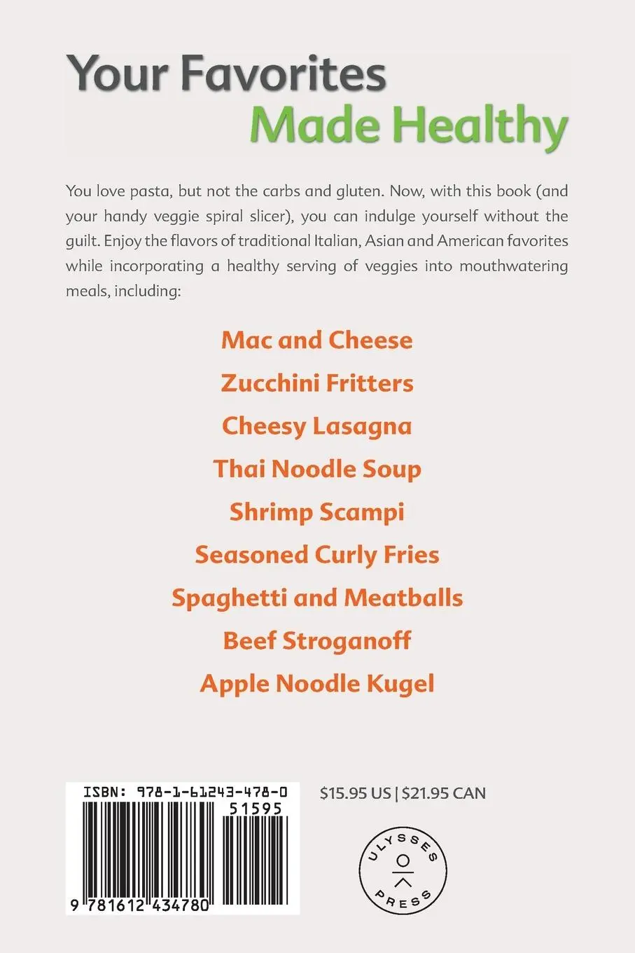 Rückseite: 9781612434780 | Veggie Spiral Slicer Cookbook | Kelsey Kinser | Taschenbuch | Englisch