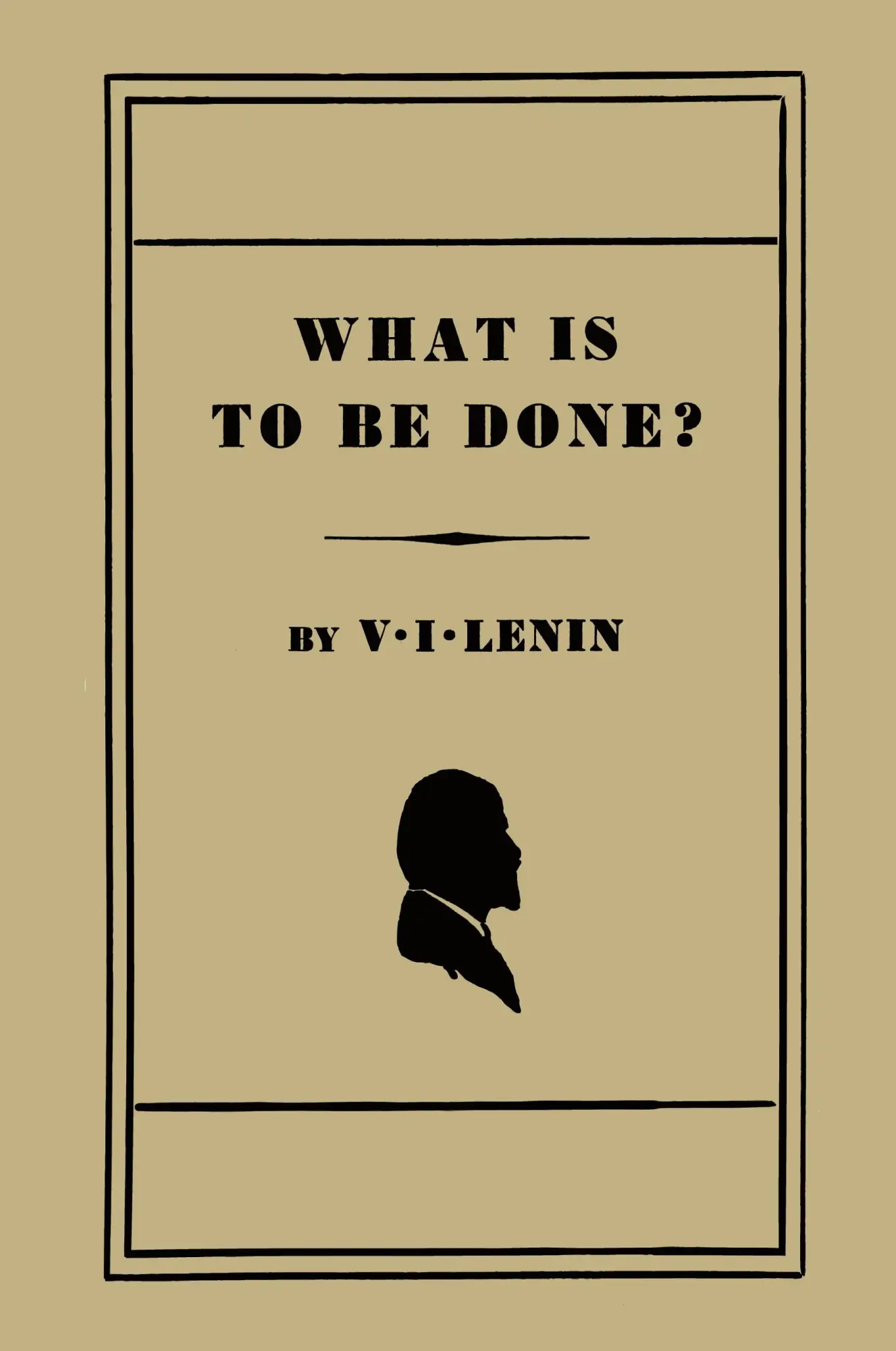 Cover: 9781614274780 | What Is to Be Done? [Burning Questions of Our Movement] | V. I. Lenin