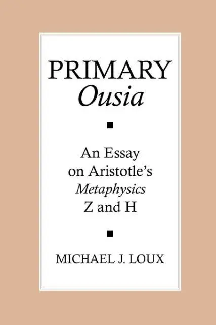 Cover: 9780801474880 | PRIMARY OUSIA | An Essay on Aristotle's Metaphysics Z and H | Loux