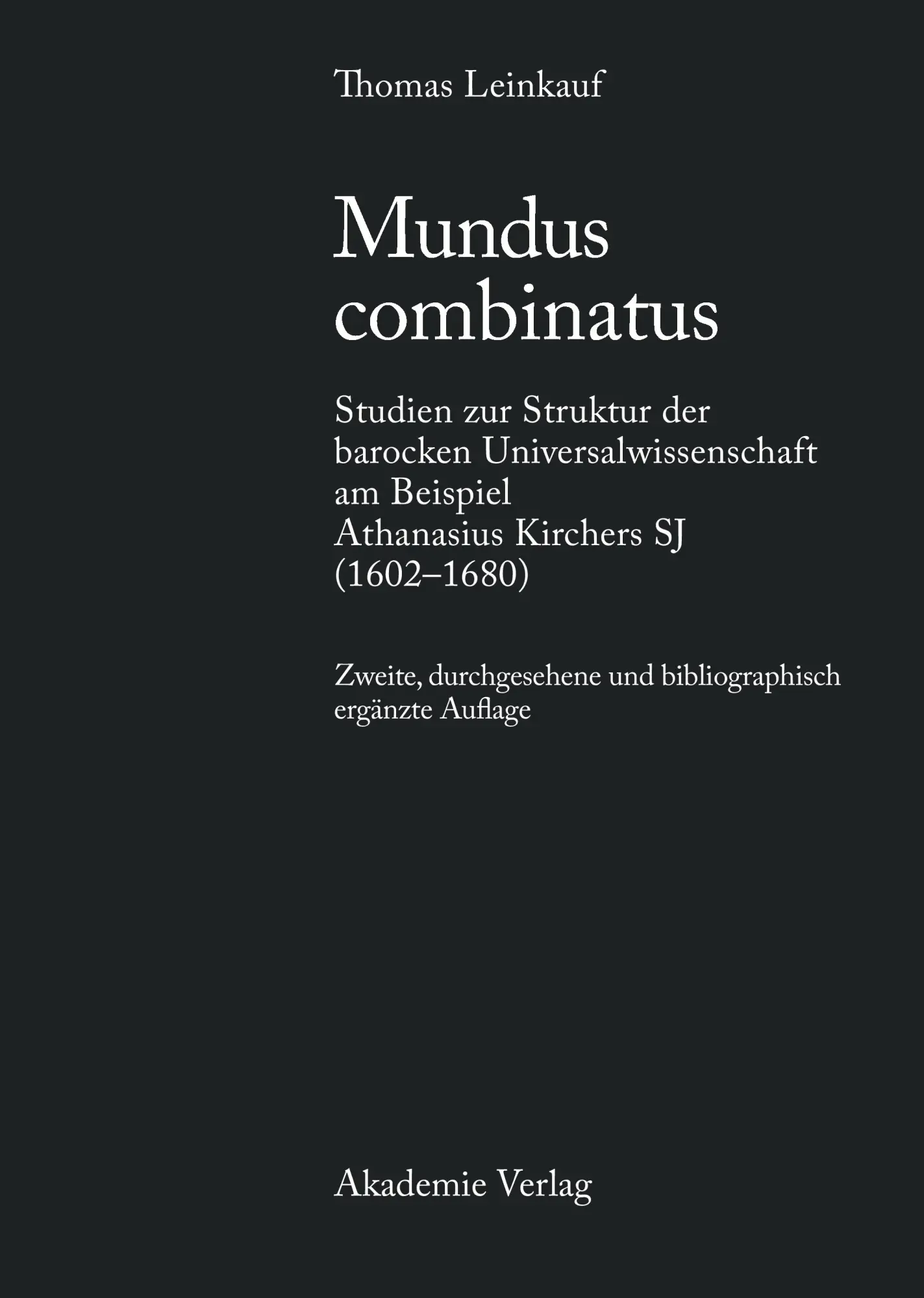 Cover: 9783050044880 | Mundus combinatus | Thomas Leinkauf | Buch | 438 S. | Deutsch | 2009