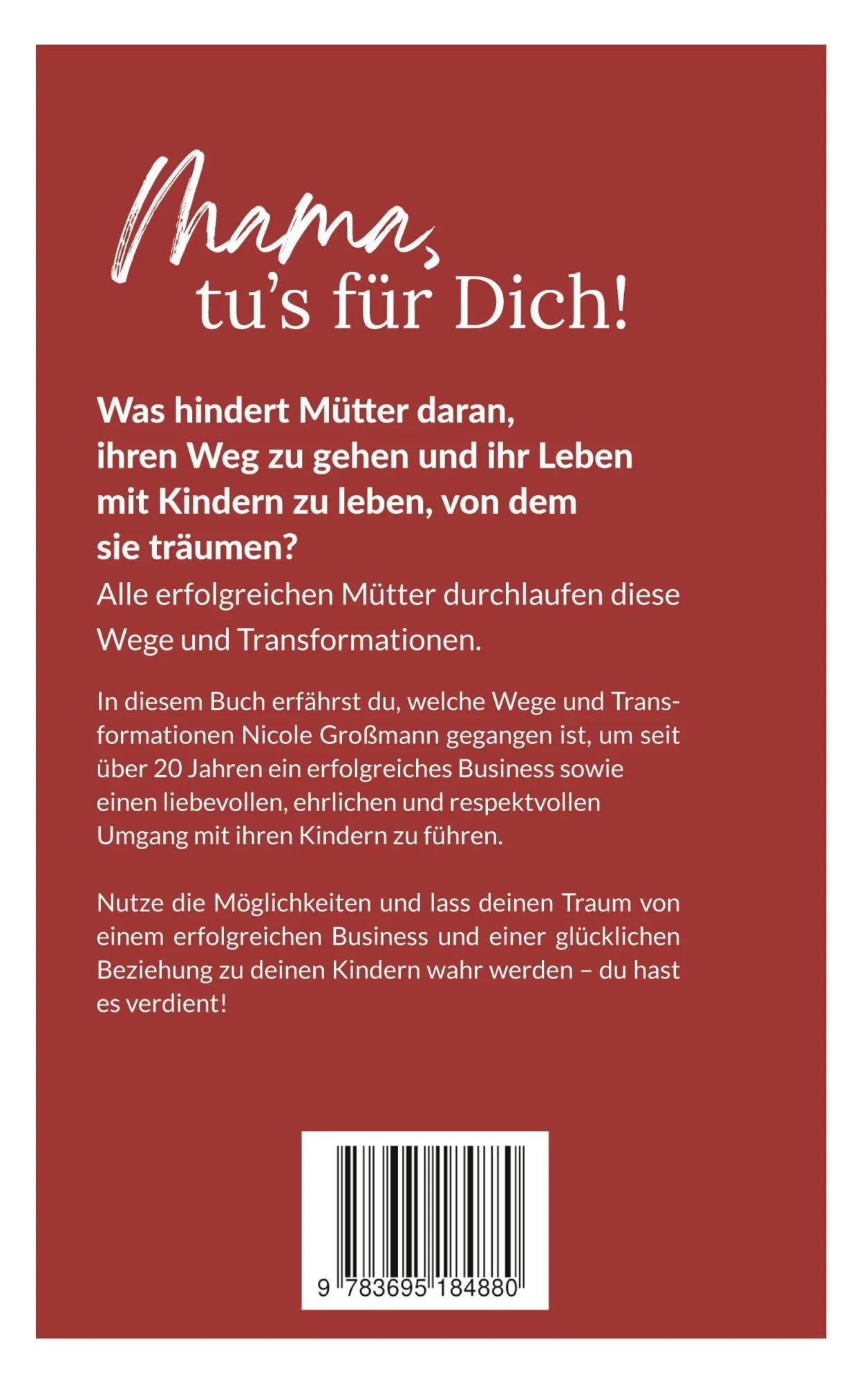 Rückseite: 9783695184880 | Mama, tu´s für dich! | Nicole Großmann | Taschenbuch | 156 S. | 2026
