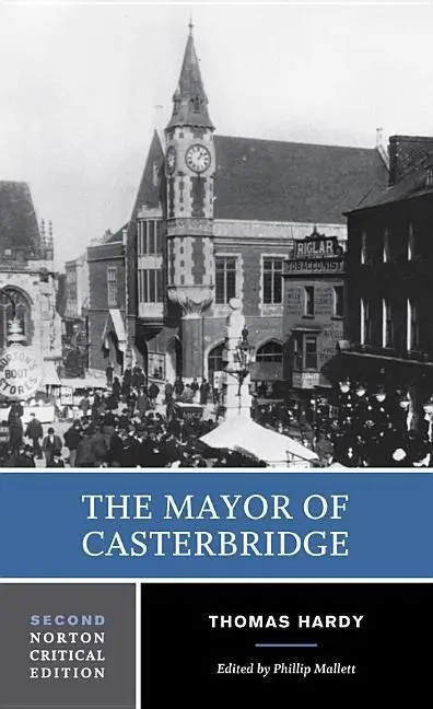 Cover: 9780393974980 | The Mayor of Casterbridge | A Norton Critical Edition | Thomas Hardy