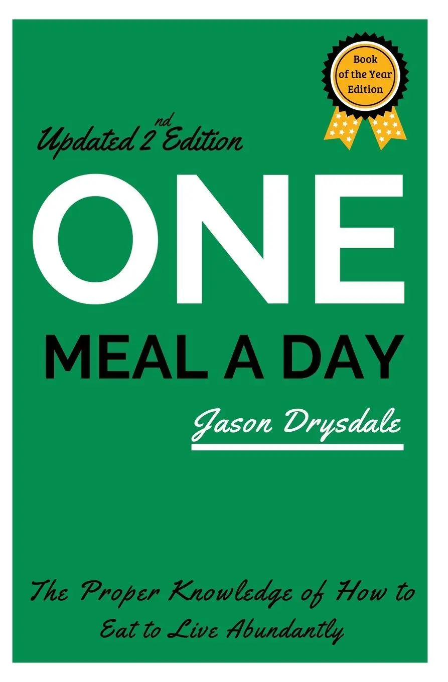 Cover: 9781393564980 | One Meal a Day | The Proper Knowledge of How to Eat to Live Abundantly