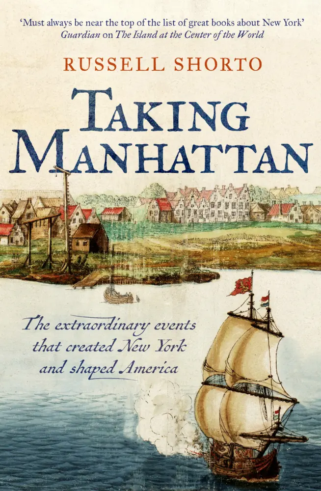 Cover: 9781800754980 | Taking Manhattan | Russell Shorto | Taschenbuch | Paperback | Englisch