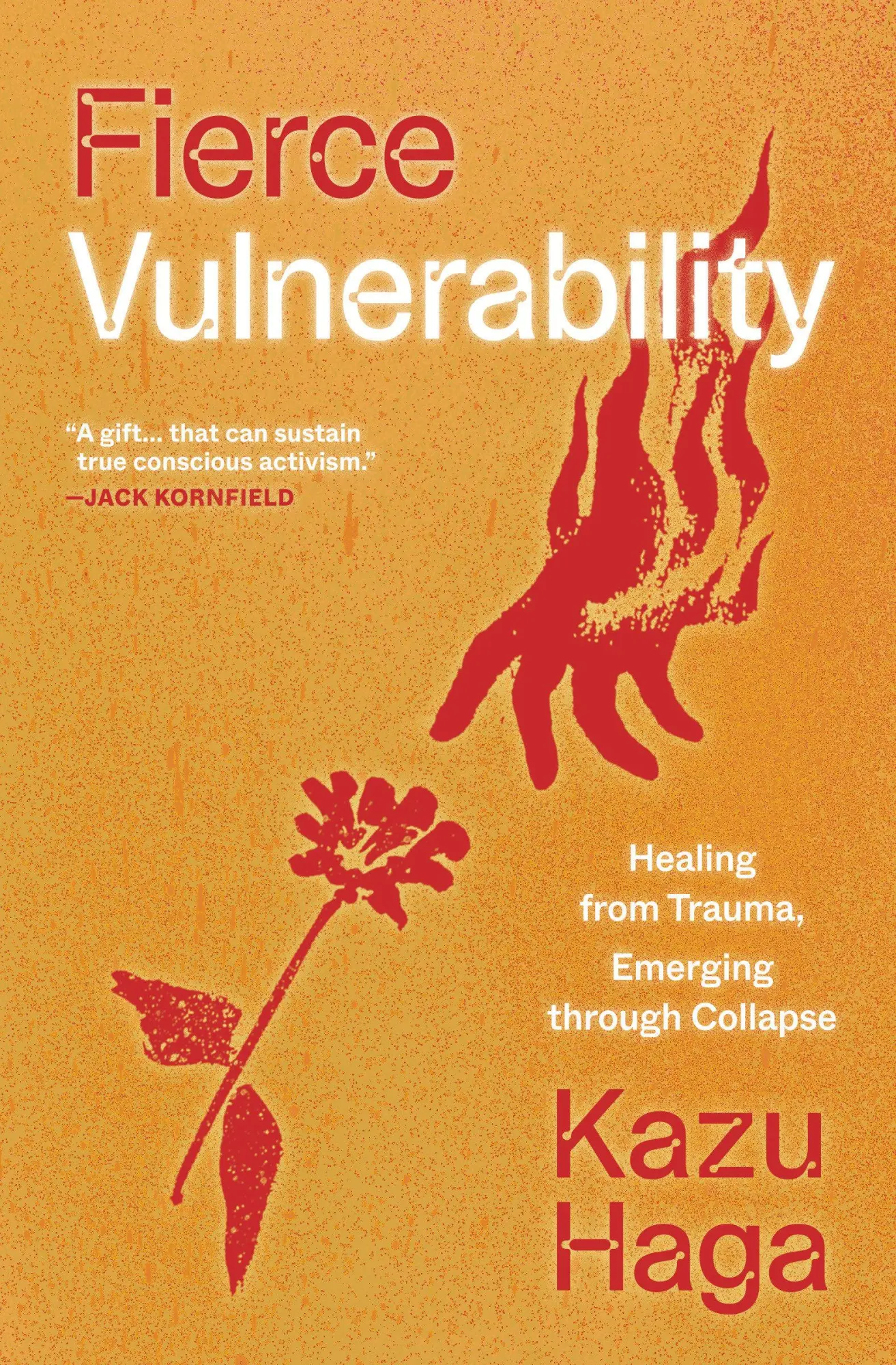 Cover: 9781946764980 | Fierce Vulnerability | Healing from Trauma, Emerging from Collapse