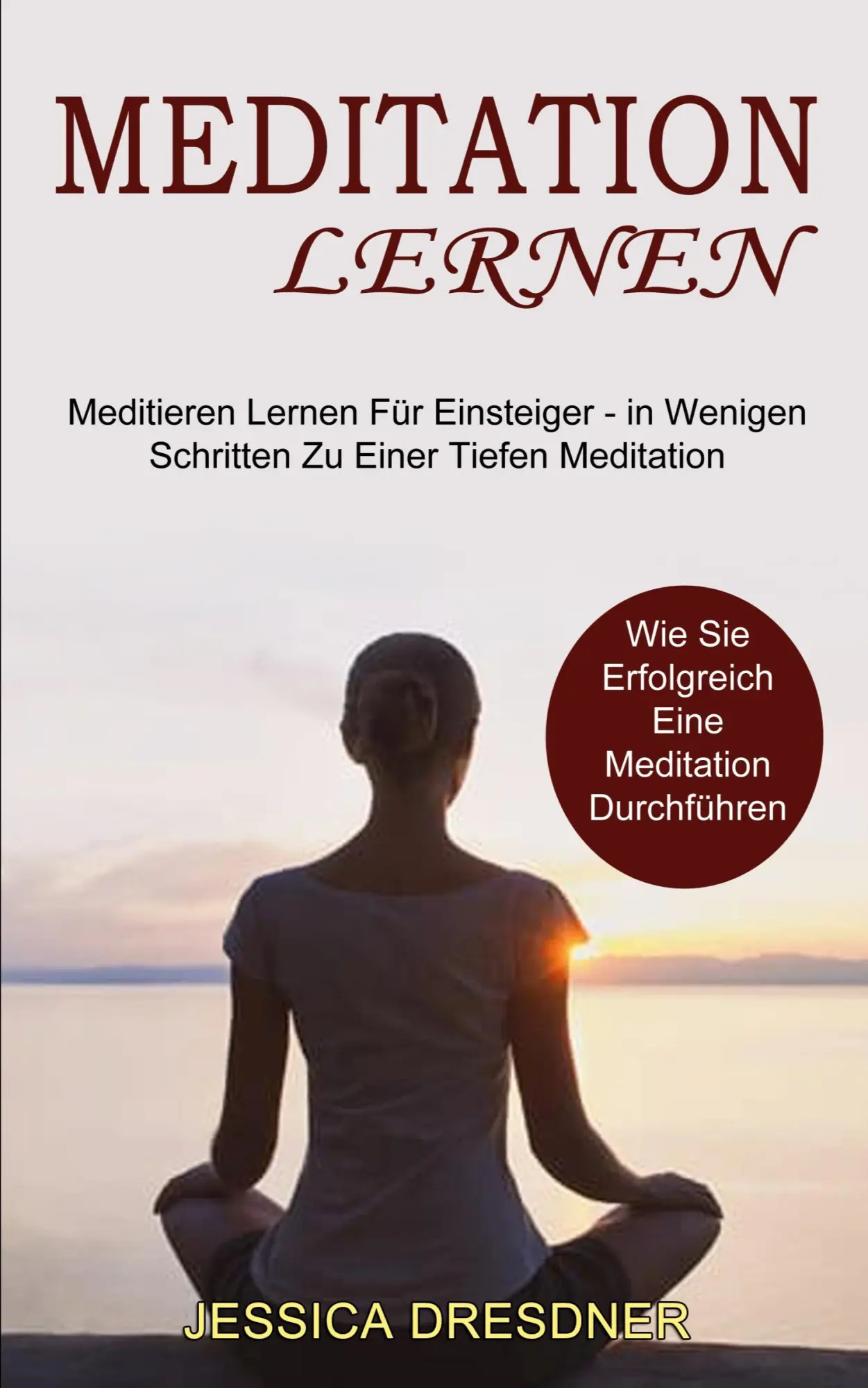 Cover: 9781990084980 | Meditation lernen | Jessica Dresdner | Taschenbuch | Englisch | 2021