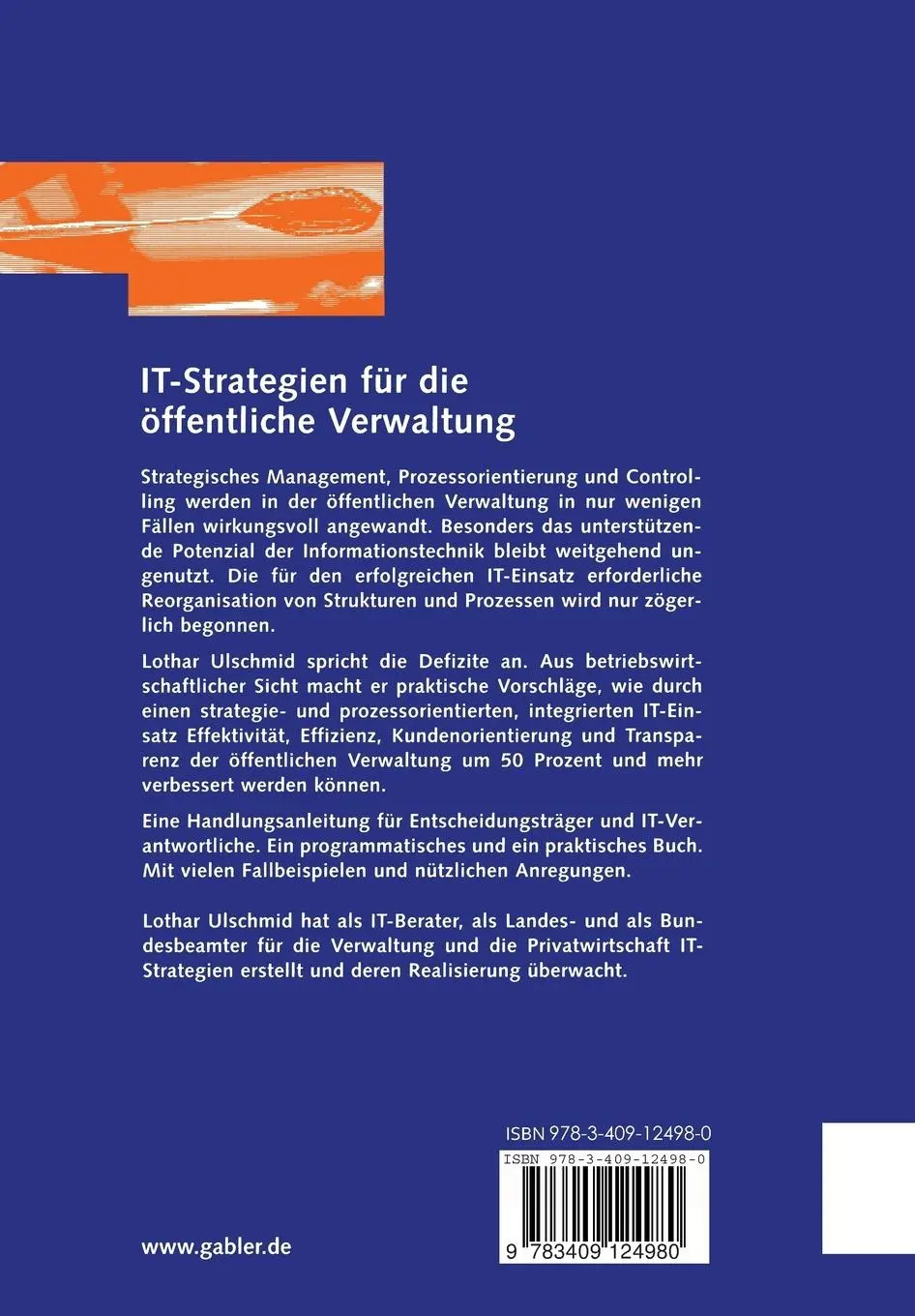 Rückseite: 9783409124980 | IT-Strategien für die öffentliche Verwaltung | Lothar Ulschmid | Buch