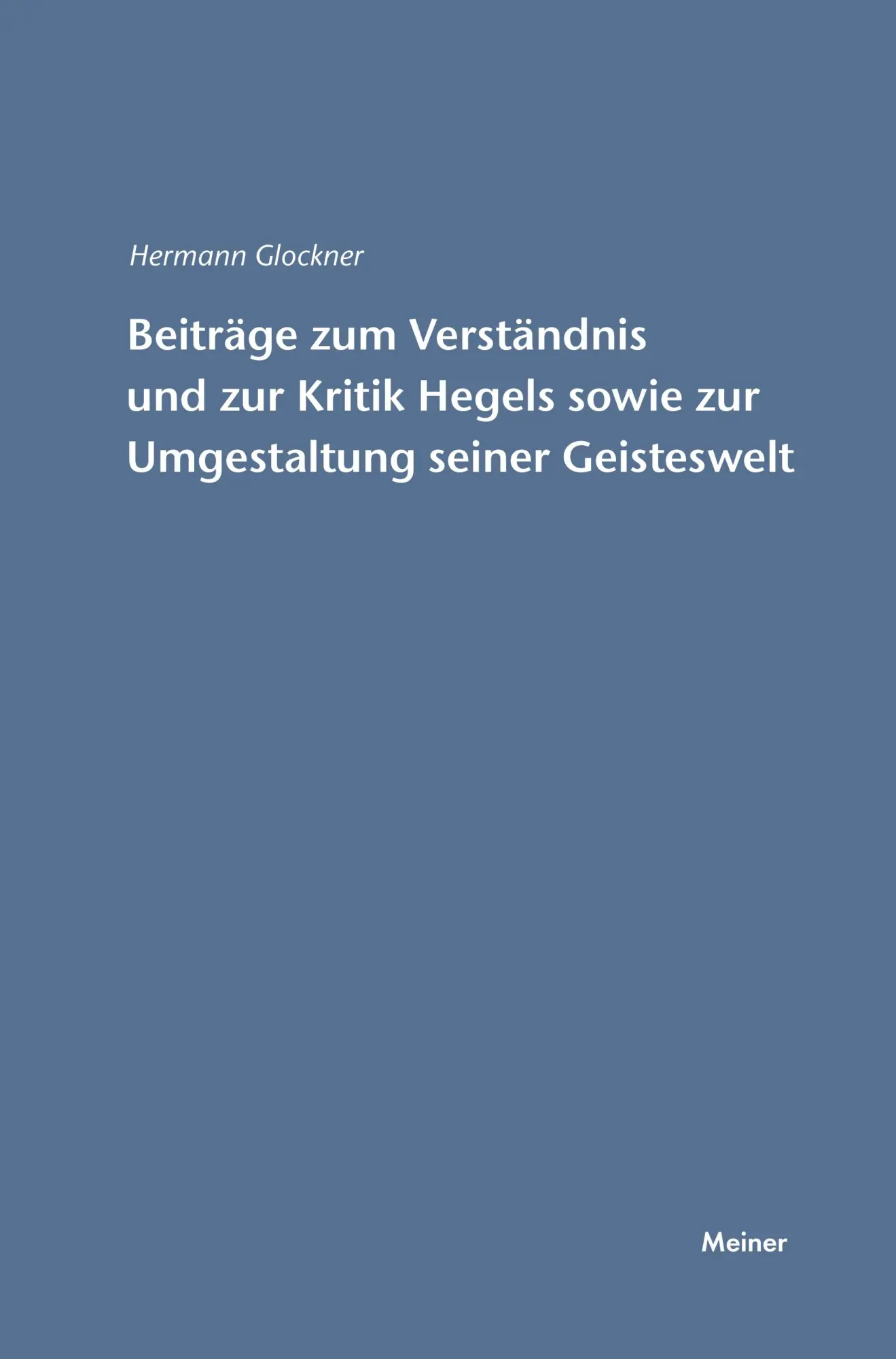 Cover: 9783787314980 | Beiträge zum Verständnis und zur Kritik Hegels sowie zur...