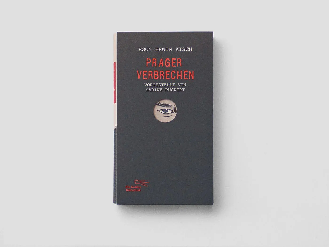 Bild: 9783847704980 | Prager Verbrechen | Egon Erwin Kisch | Buch | Die Andere Bibliothek