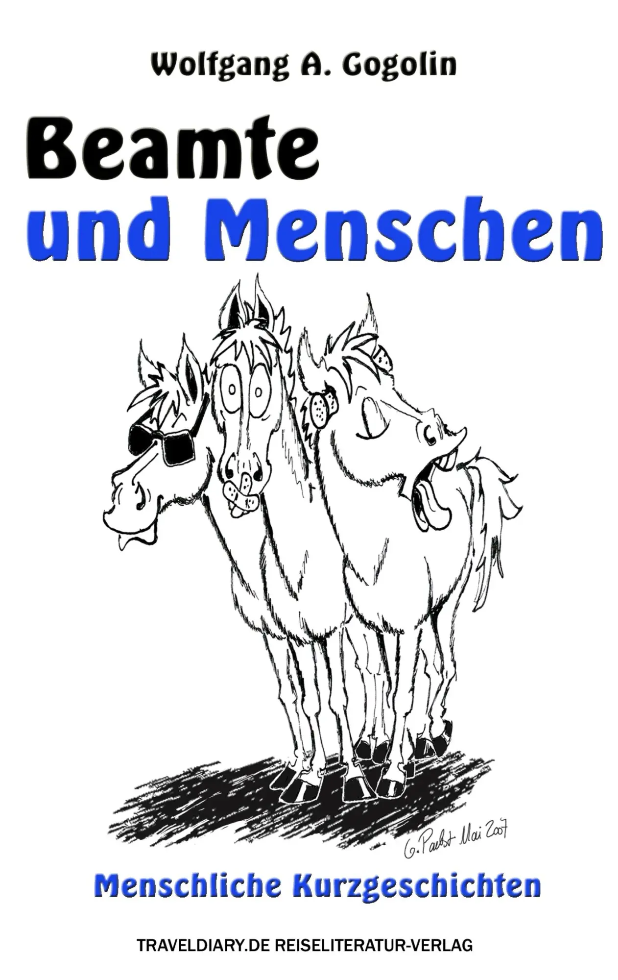 Cover: 9783937274980 | Beamte und Menschen | Menschliche Kurzgeschichten | Gogolin | Buch