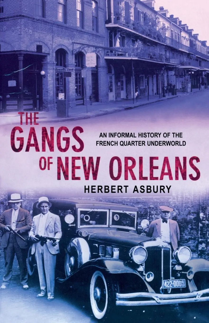 Cover: 9780099455080 | The Gangs Of New Orleans | Herbert Asbury | Taschenbuch | Englisch