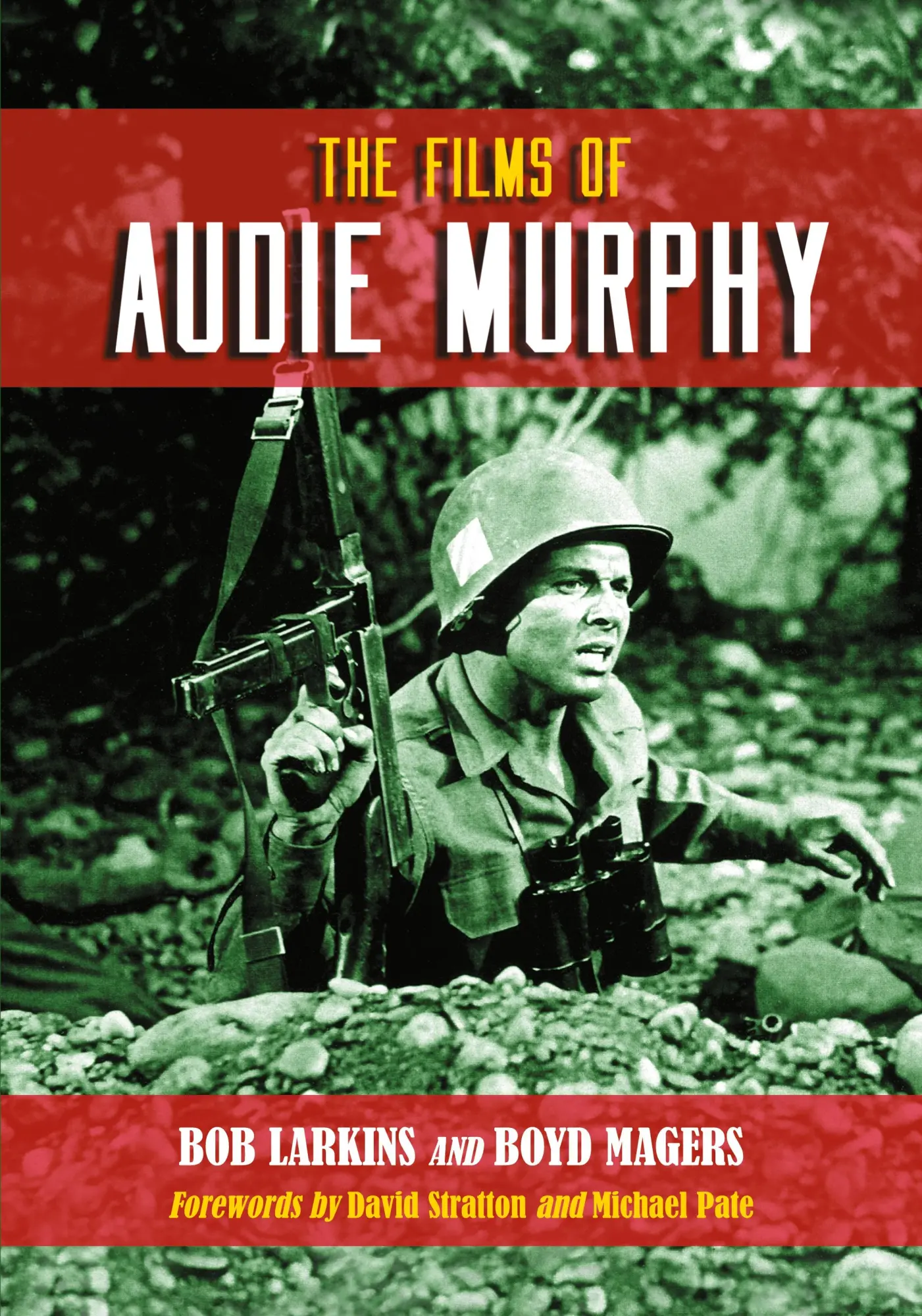 Cover: 9780786445080 | The Films of Audie Murphy | Bob Larkins (u. a.) | Taschenbuch | 2009