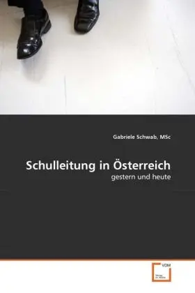 Cover: 9783639315080 | Schulleitung in Österreich | gestern und heute | MSc, Gabriele Schwab