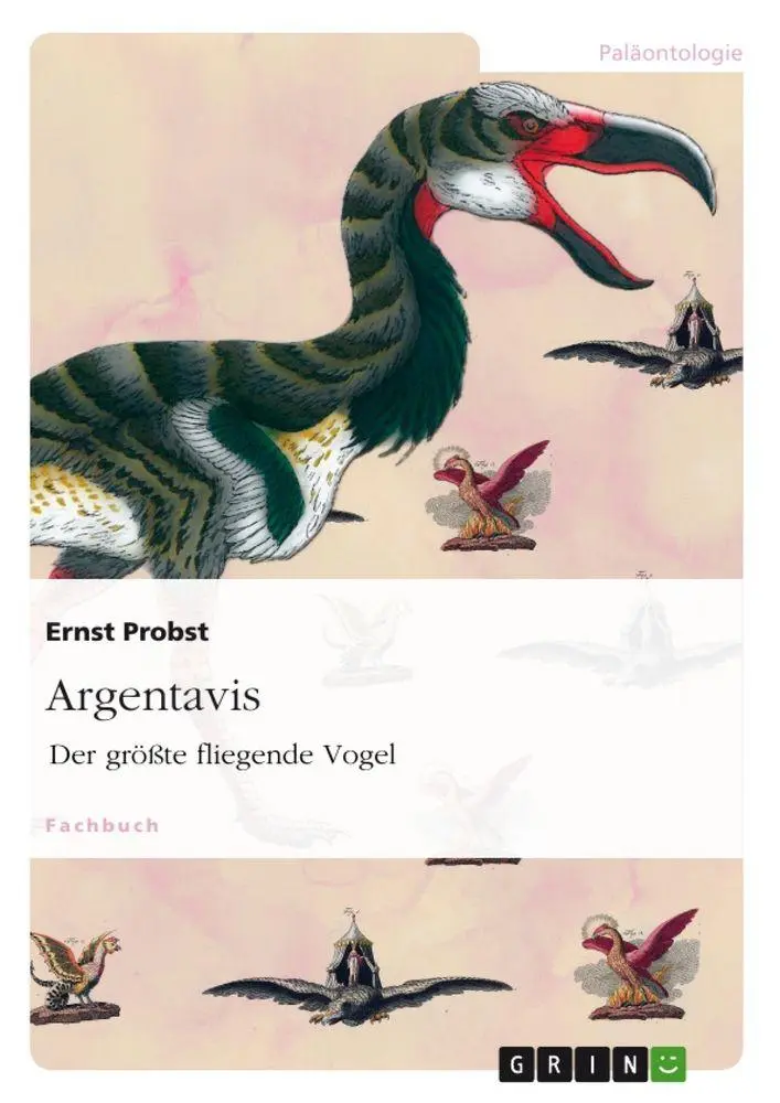 Cover: 9783656755180 | Argentavis | Der größte fliegende Vogel | Ernst Probst | Taschenbuch