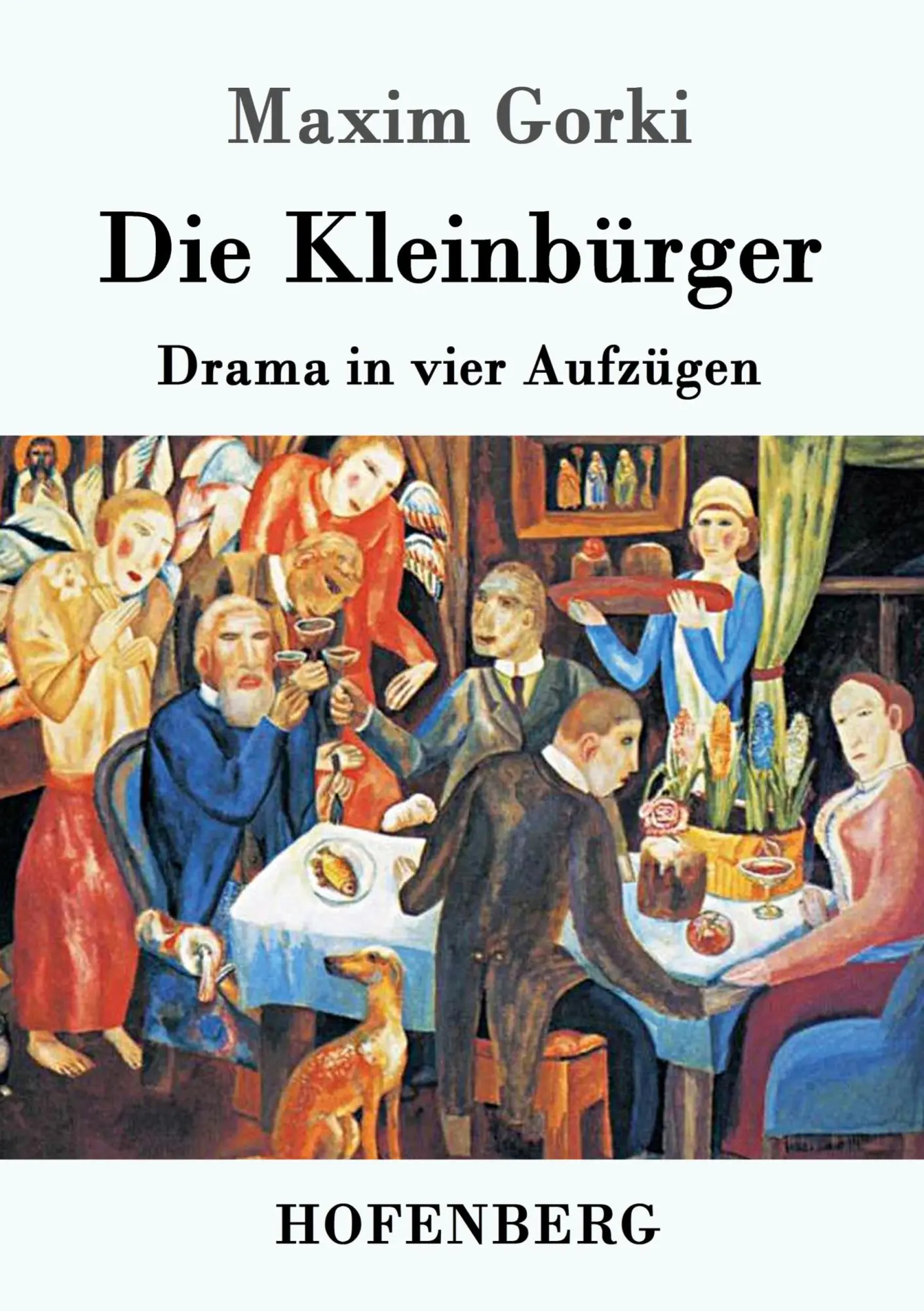Cover: 9783861995180 | Die Kleinbürger | Drama in vier Aufzügen | Maxim Gorki | Taschenbuch