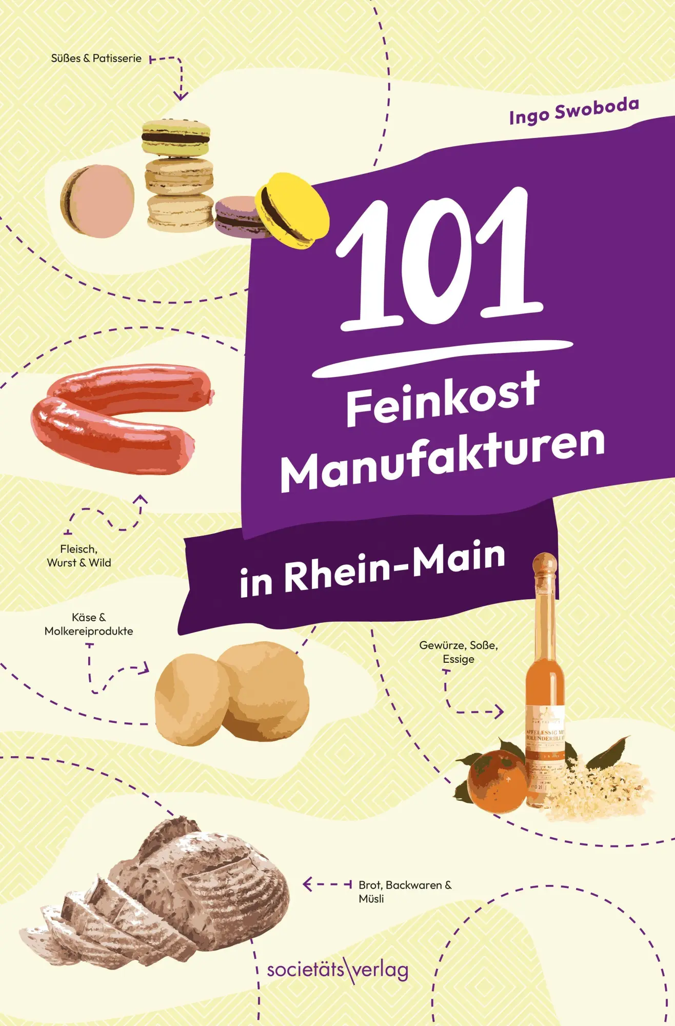 Cover: 9783955425180 | 101 Feinkost-Manufakturen in Rhein-Main | Ingo Swoboda | Taschenbuch