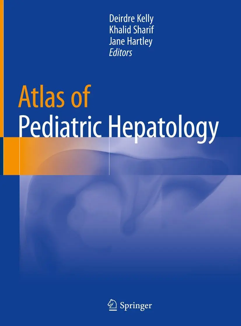 Cover: 9783319695280 | Atlas of Pediatric Hepatology | Deirdre Kelly (u. a.) | Buch | xiii