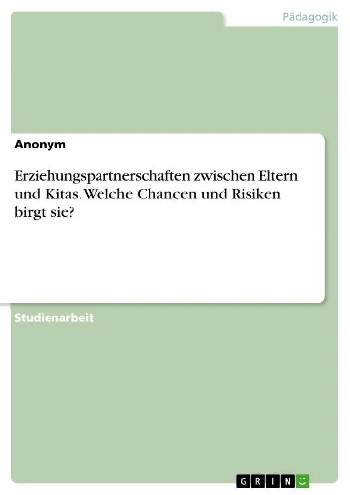 Cover: 9783346495280 | Erziehungspartnerschaften zwischen Eltern und Kitas. Welche Chancen...