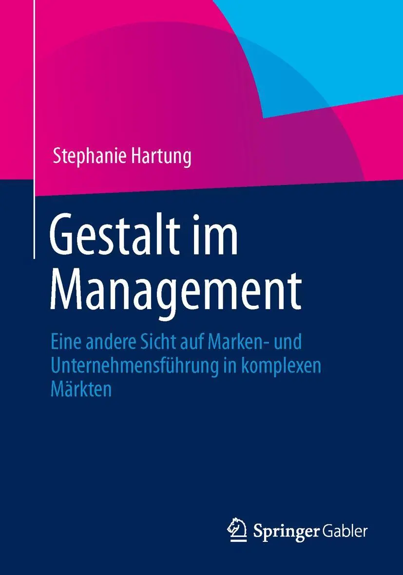 Cover: 9783642405280 | Gestalt im Management | Stephanie Hartung | Taschenbuch | xviii | 2014