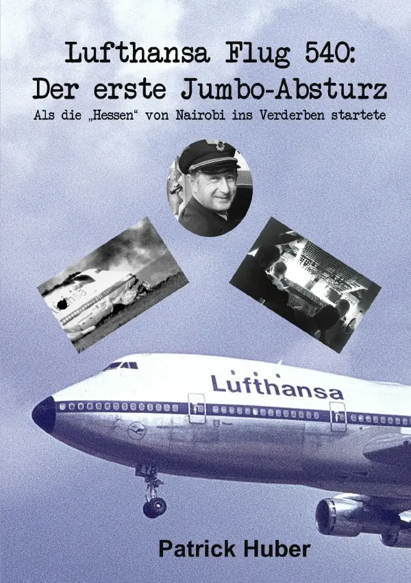 Cover: 9783759875280 | Lufthansa Flug 540: Der erste Jumbo-Absturz | Patrick Huber | Buch