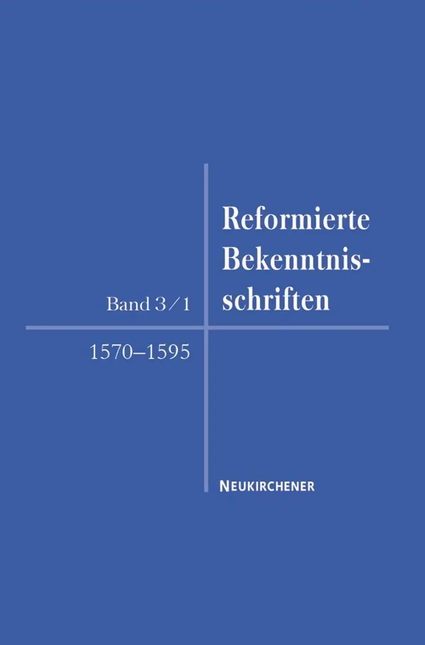 Cover: 9783788725280 | Reformierte Bekenntnisschriften 3/1 | Andreas Mühling Peter Opitz