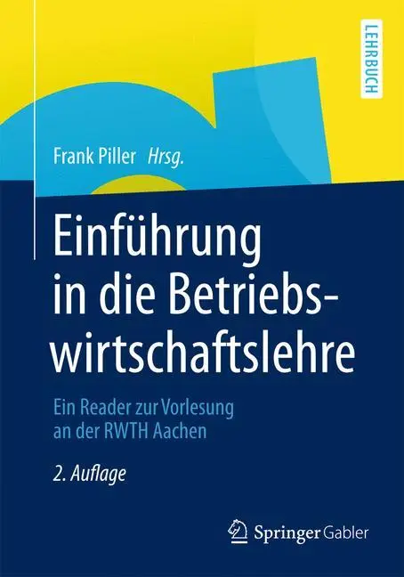 Cover: 9783834945280 | Einführung in die Betriebswirtschaftslehre | Frank Piller | Buch | vii