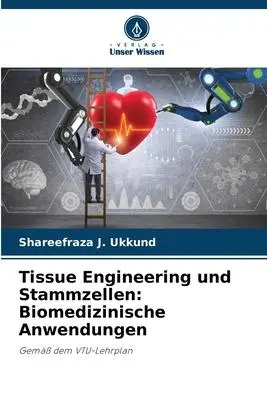 Cover: 9786205755280 | Tissue Engineering und Stammzellen: Biomedizinische Anwendungen | Buch