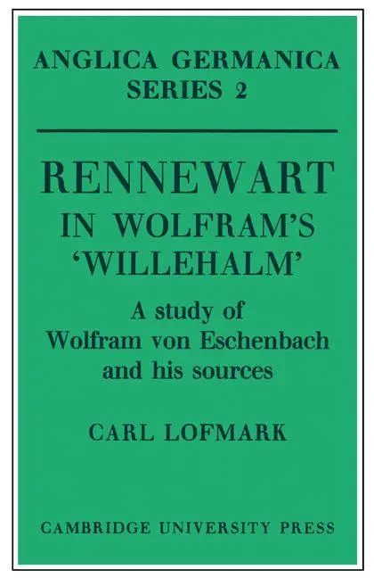 Cover: 9780521155380 | Rennewart in Wolfram's 'Willehalm' | Carl Lofmark | Taschenbuch | 2011