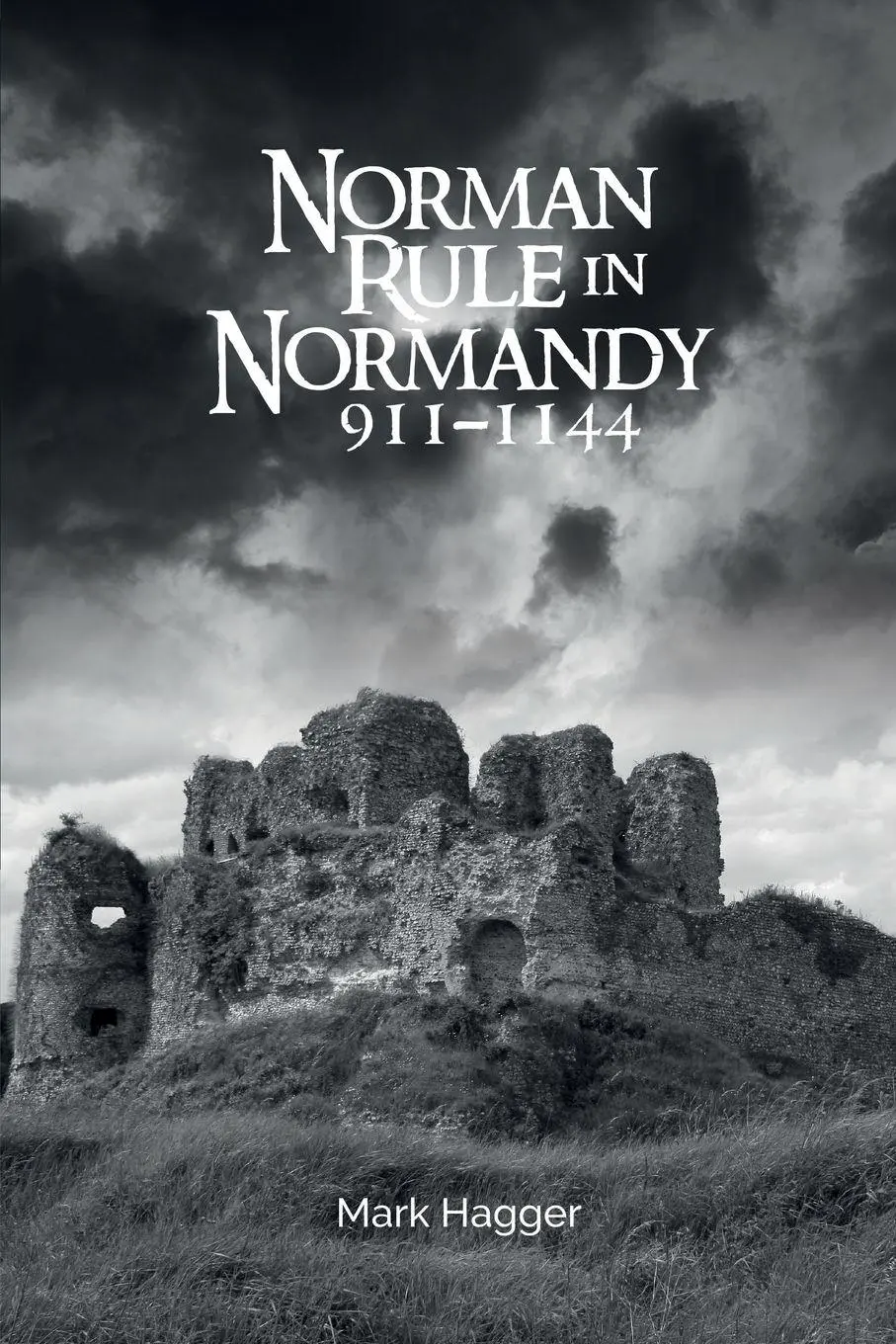 Cover: 9781783275380 | Norman Rule in Normandy, 911-1144 | Mark Hagger | Taschenbuch | 2020