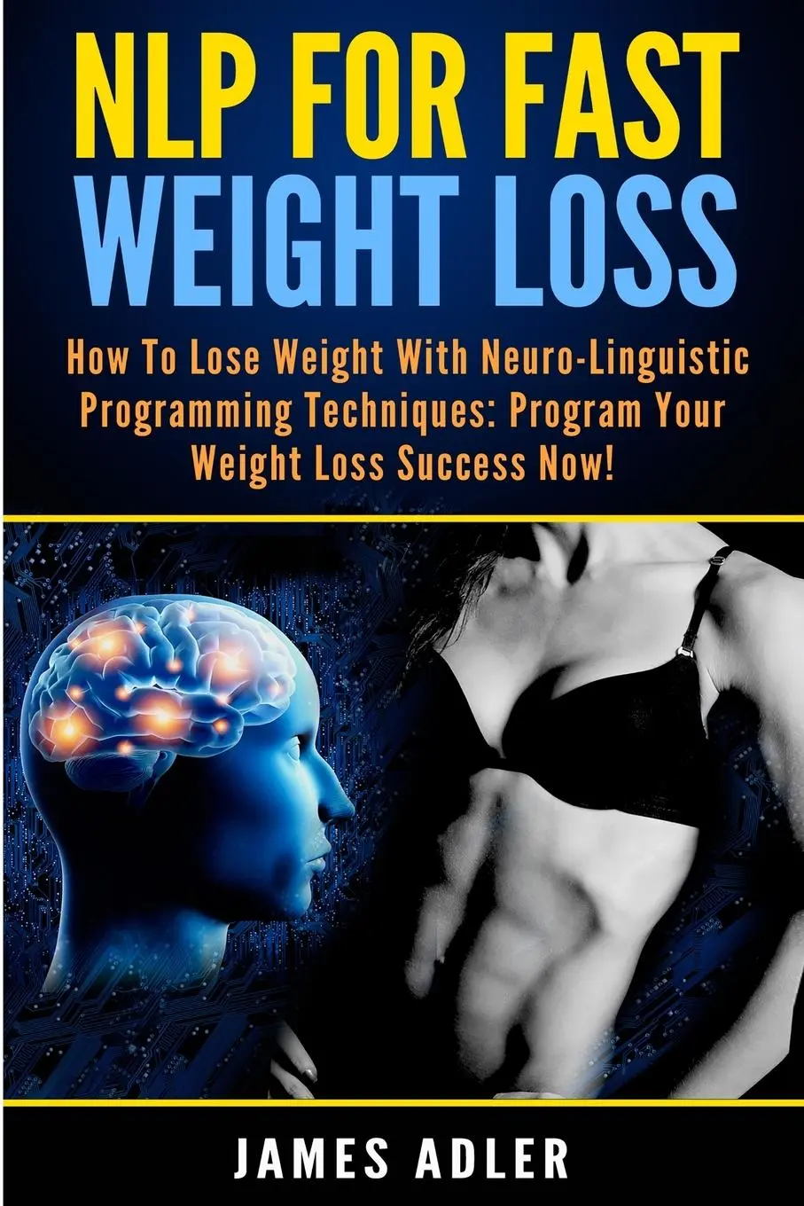 Cover: 9781913575380 | NLP For Fast Weight Loss | James Adler | Taschenbuch | Englisch | 2020