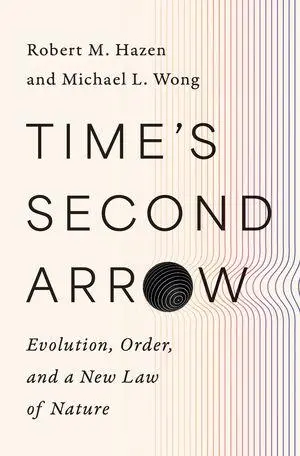 Cover: 9781324105480 | Time's Second Arrow | Evolution, Order, and a New Law of Nature | Buch