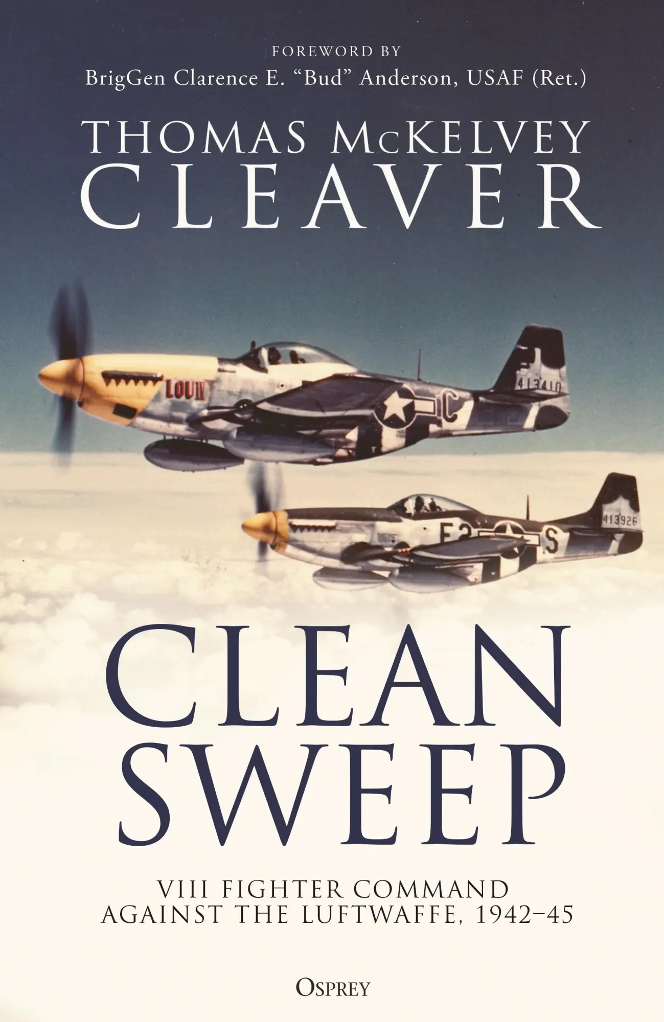 Cover: 9781472855480 | Clean Sweep | VIII Fighter Command against the Luftwaffe, 1942?45