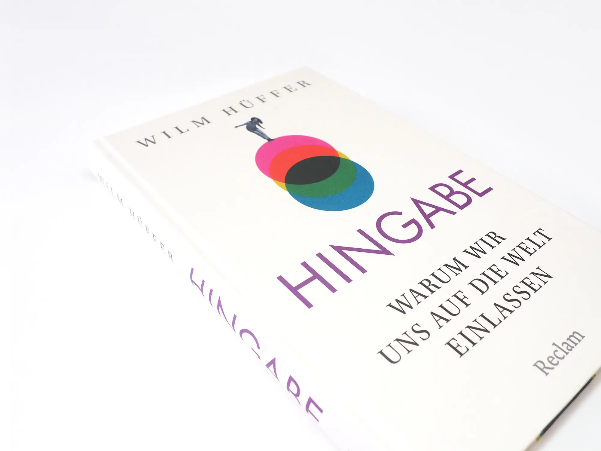 Bild: 9783150115480 | Hingabe. Warum wir uns auf die Welt einlassen | Wilm Hüffer | Buch