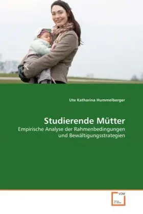 Cover: 9783639065480 | Studierende Mütter | Ute Katharina Hummelberger | Taschenbuch