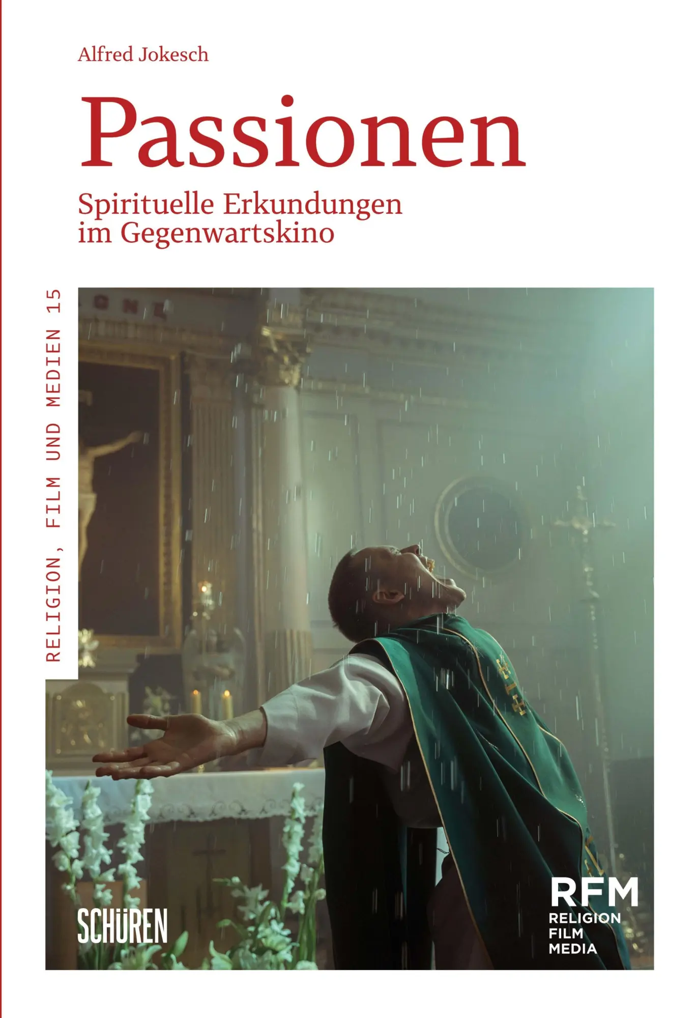Cover: 9783741005480 | Passionen | Spirituelle Erkundungen im Gegenwartskino | Jokesch Alfred
