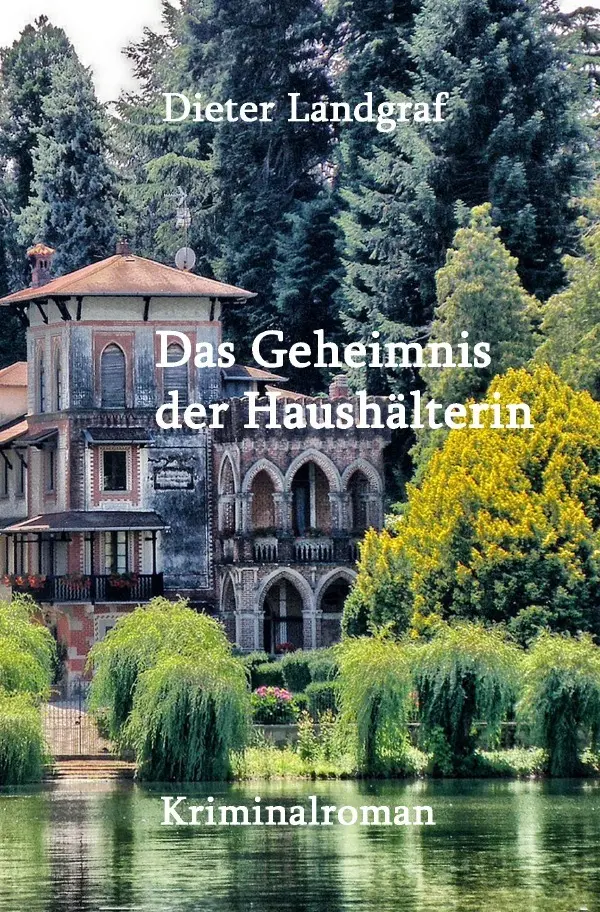 Cover: 9783746745480 | Das Gemeimnis der Haushälterin | Kriminalroman | Dieter Landgraf