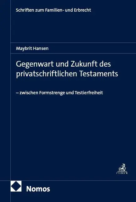 Gegenwart und Zukunft des privatschriftlichen Testaments - Neuware