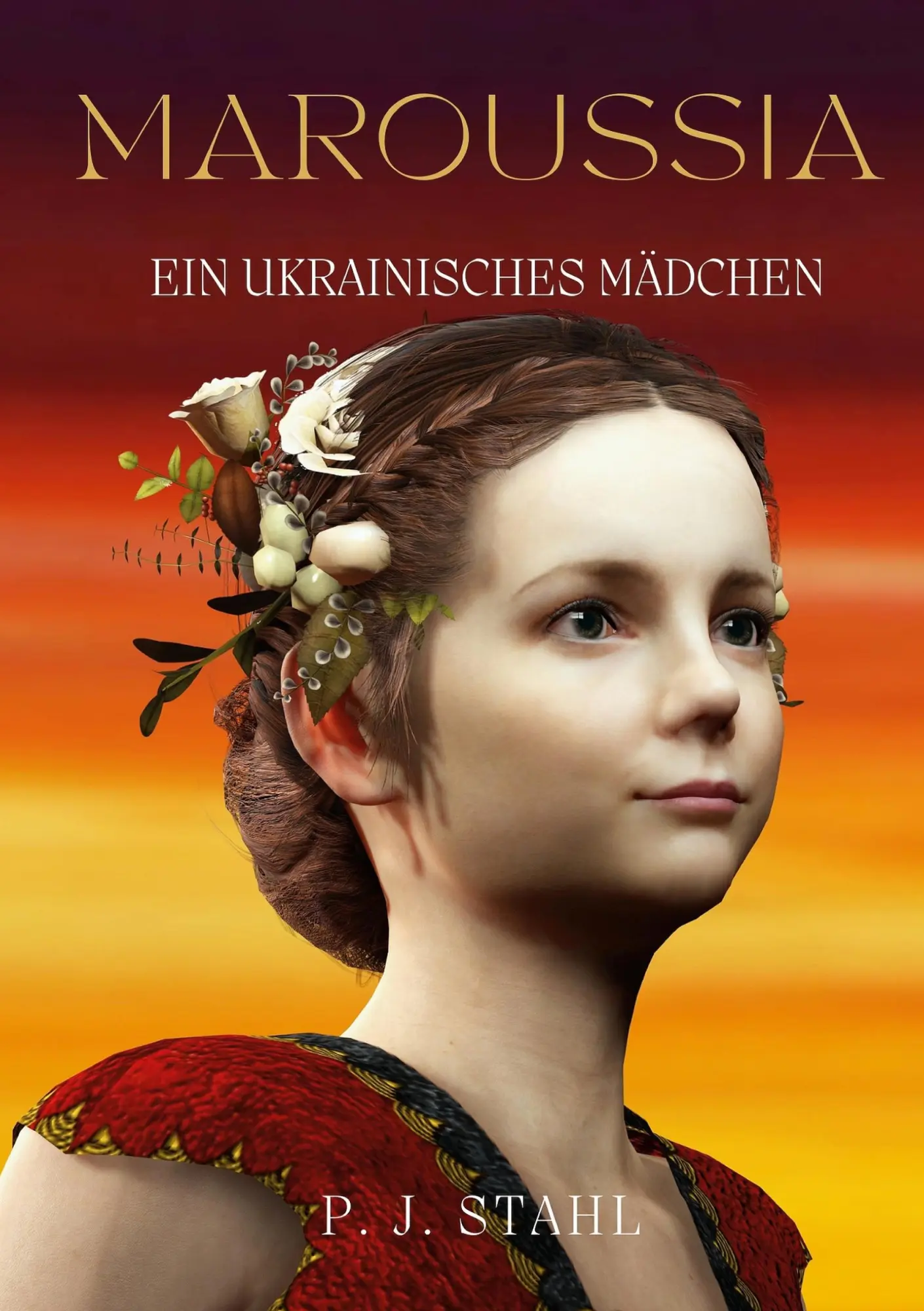 Cover: 9783756885480 | Maroussia | Ein ukrainisches Mädchen | P. J. Stahl | Taschenbuch