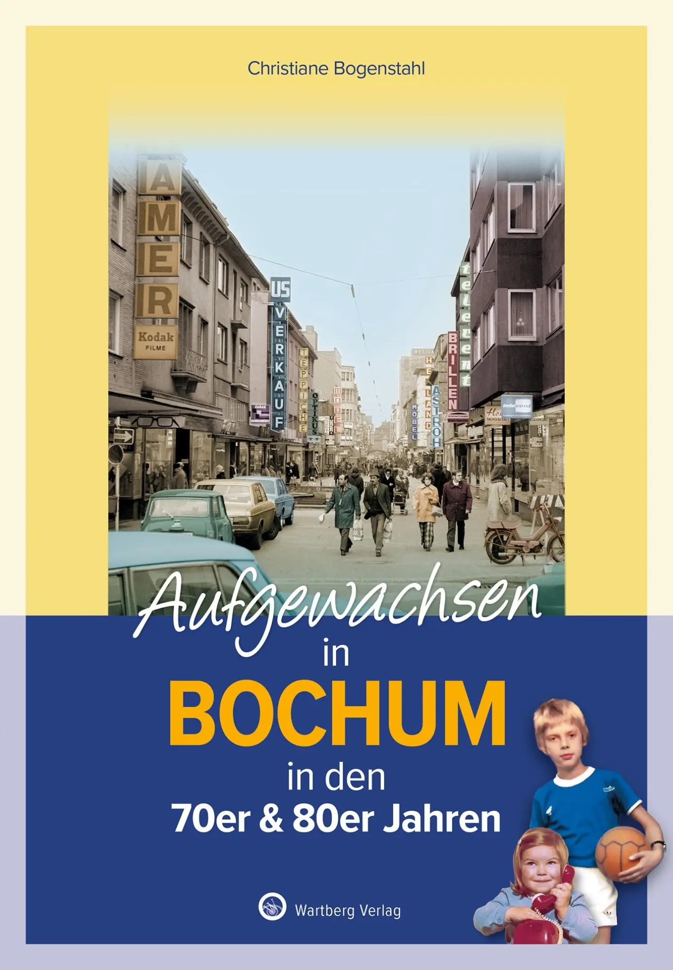 Cover: 9783831335480 | Aufgewachsen in Bochum | in den 70er &amp; 80er Jahren | Bogenstahl | Buch